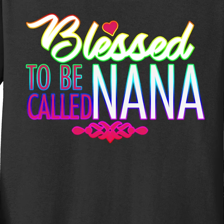 Blessed To Be Called Nana Kids Long Sleeve Shirt