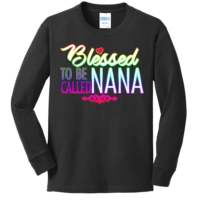 Blessed To Be Called Nana Kids Long Sleeve Shirt