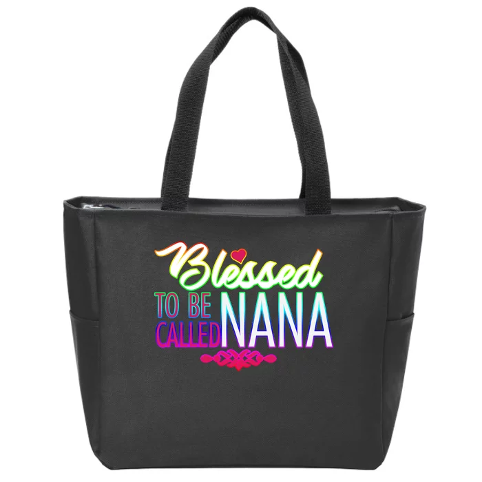 Blessed To Be Called Nana Zip Tote Bag