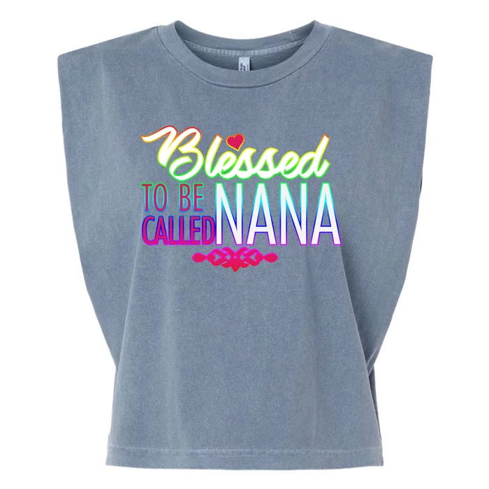 Blessed To Be Called Nana Garment-Dyed Women's Muscle Tee