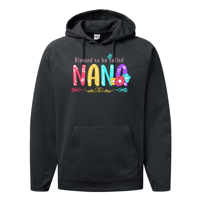 Blessed To Be Called Nana Cute Floral Performance Fleece Hoodie