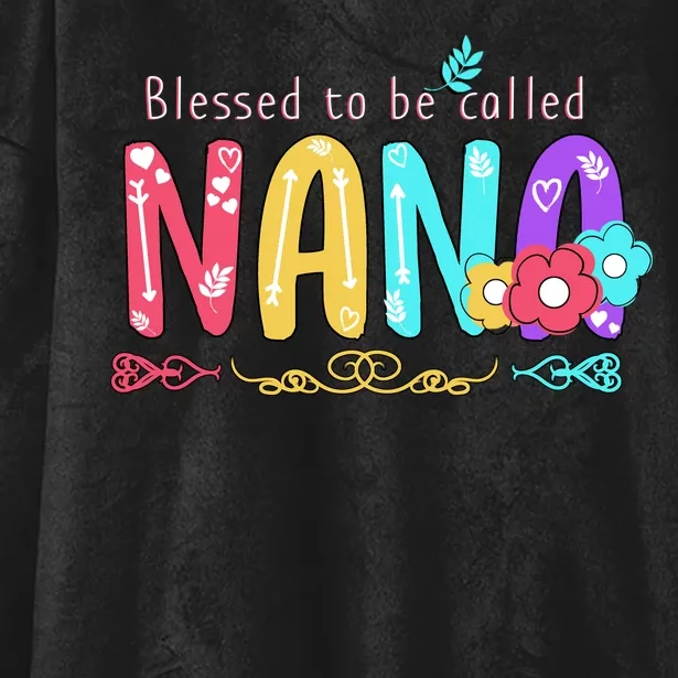 Blessed To Be Called Nana Cute Floral Hooded Wearable Blanket