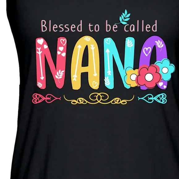 Blessed To Be Called Nana Cute Floral Ladies Essential Flowy Tank