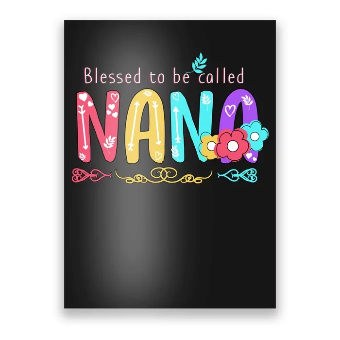 Blessed To Be Called Nana Cute Floral Poster