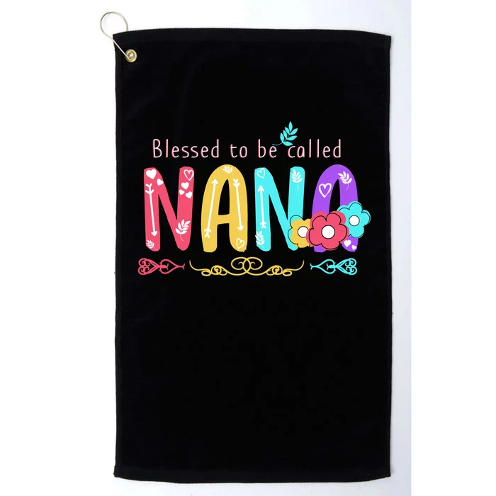 Blessed To Be Called Nana Cute Floral Platinum Collection Golf Towel