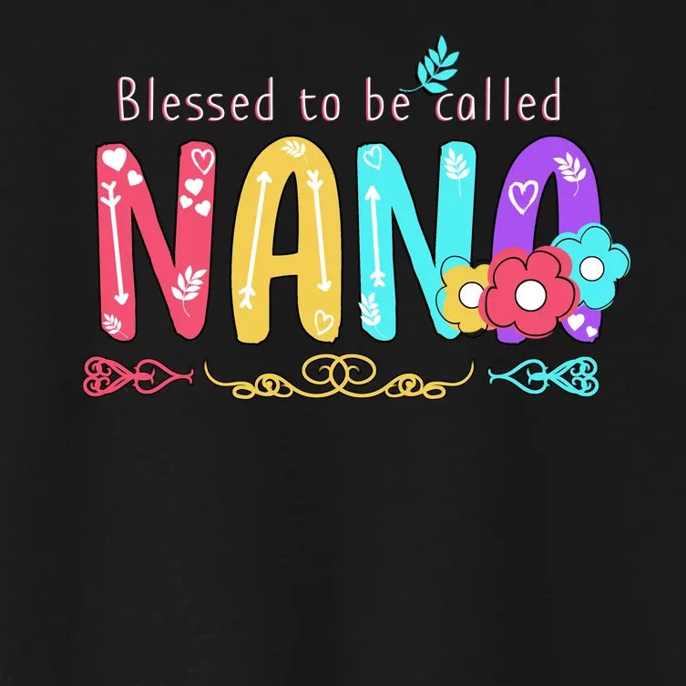 Blessed To Be Called Nana Cute Floral Women's Crop Top Tee