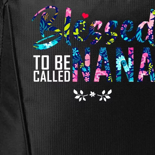 Blessed To Be Called Nana Flower City Backpack