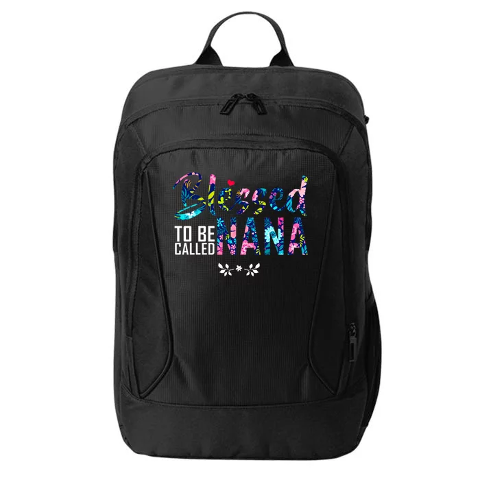 Blessed To Be Called Nana Flower City Backpack