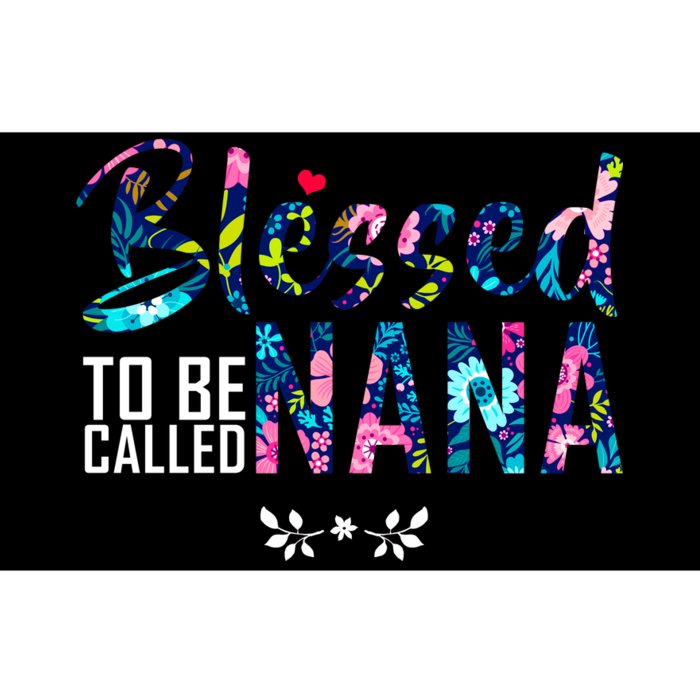 Blessed To Be Called Nana Flower Bumper Sticker