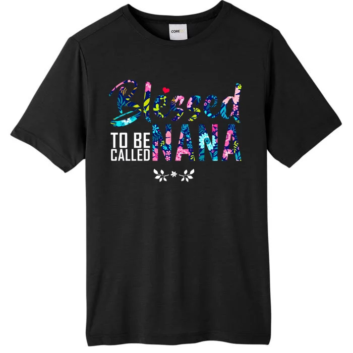 Blessed To Be Called Nana Flower ChromaSoft Performance T-Shirt