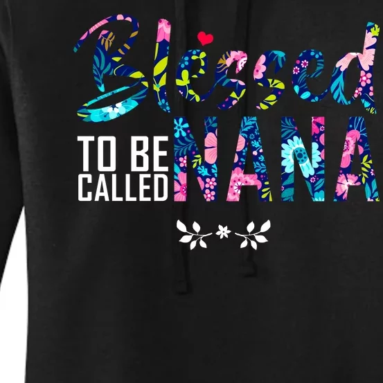 Blessed To Be Called Nana Flower Women's Pullover Hoodie