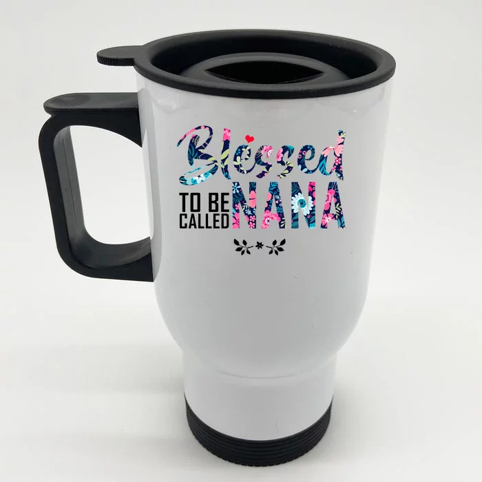 Blessed To Be Called Nana Flower Front & Back Stainless Steel Travel Mug