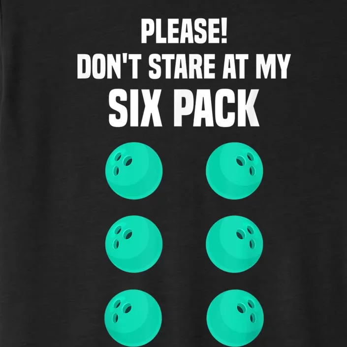 Bowling Lover Funny Six Pack Quote Joke Bowling Ball ChromaSoft Performance T-Shirt