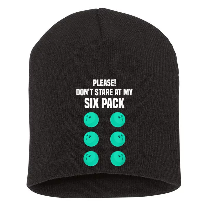 Bowling Lover Funny Six Pack Quote Joke Bowling Ball Short Acrylic Beanie