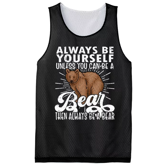 Bear Lover Funny Bear Cute Bear Be Yourself Bear Mesh Reversible Basketball Jersey Tank