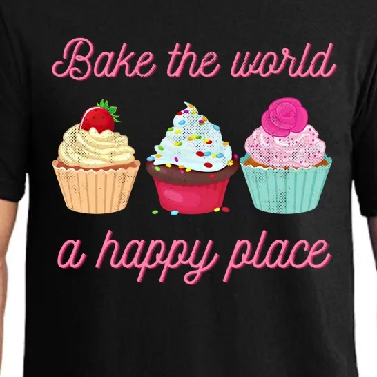 Baking Lovers Funny Bake The World A Better Place Funny Bake Gift Pajama Set