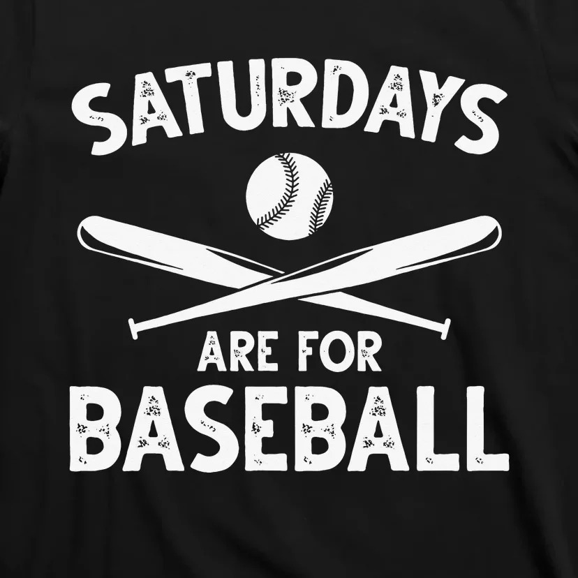 Baseball Lover Funny Saturdays Are For Baseball Baseballer T-Shirt