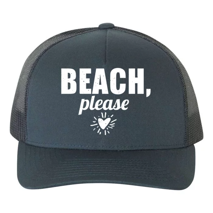 Beach Lover Funny Funny Gift Beach Please Great Gift Yupoong Adult 5-Panel Trucker Hat