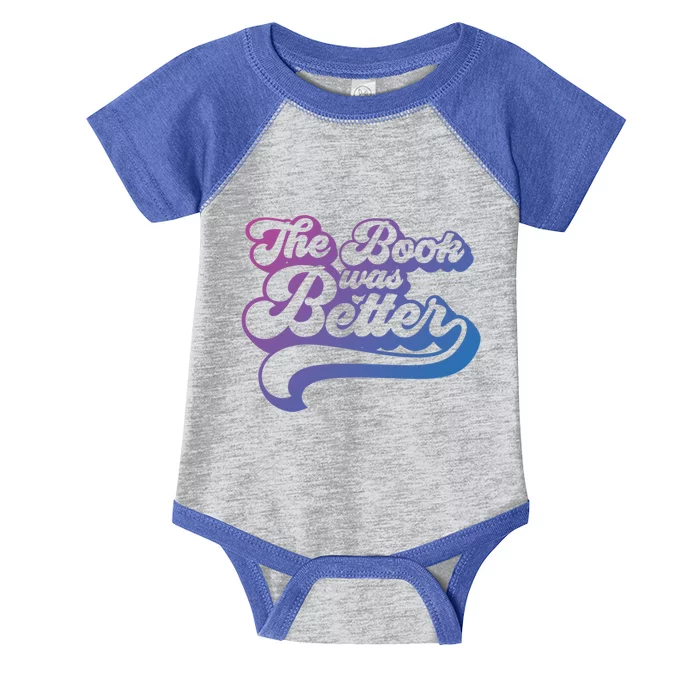 Book Lovers Funny Gift The Book Was Better Funny Gift Infant Baby Jersey Bodysuit