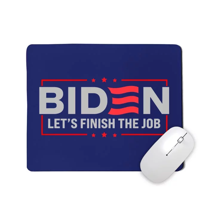 Biden Let's Finish The Job 2024 President Election US Flag Mousepad