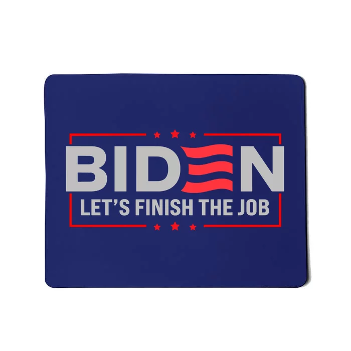 Biden Let's Finish The Job 2024 President Election US Flag Mousepad