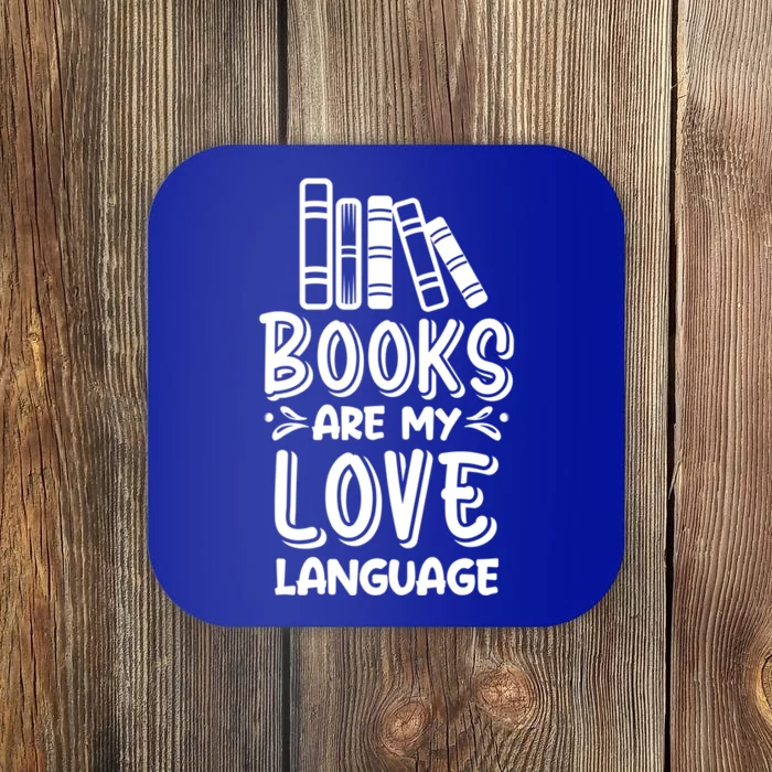 Book Lover Funny Gift Cute Gift Books Are My Love Language Gift Coaster