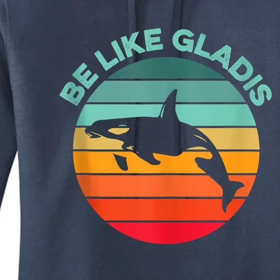 Be Like Gladis Funny Orca Yacht Sinking Whale Viral Meme Fan Women's Pullover Hoodie