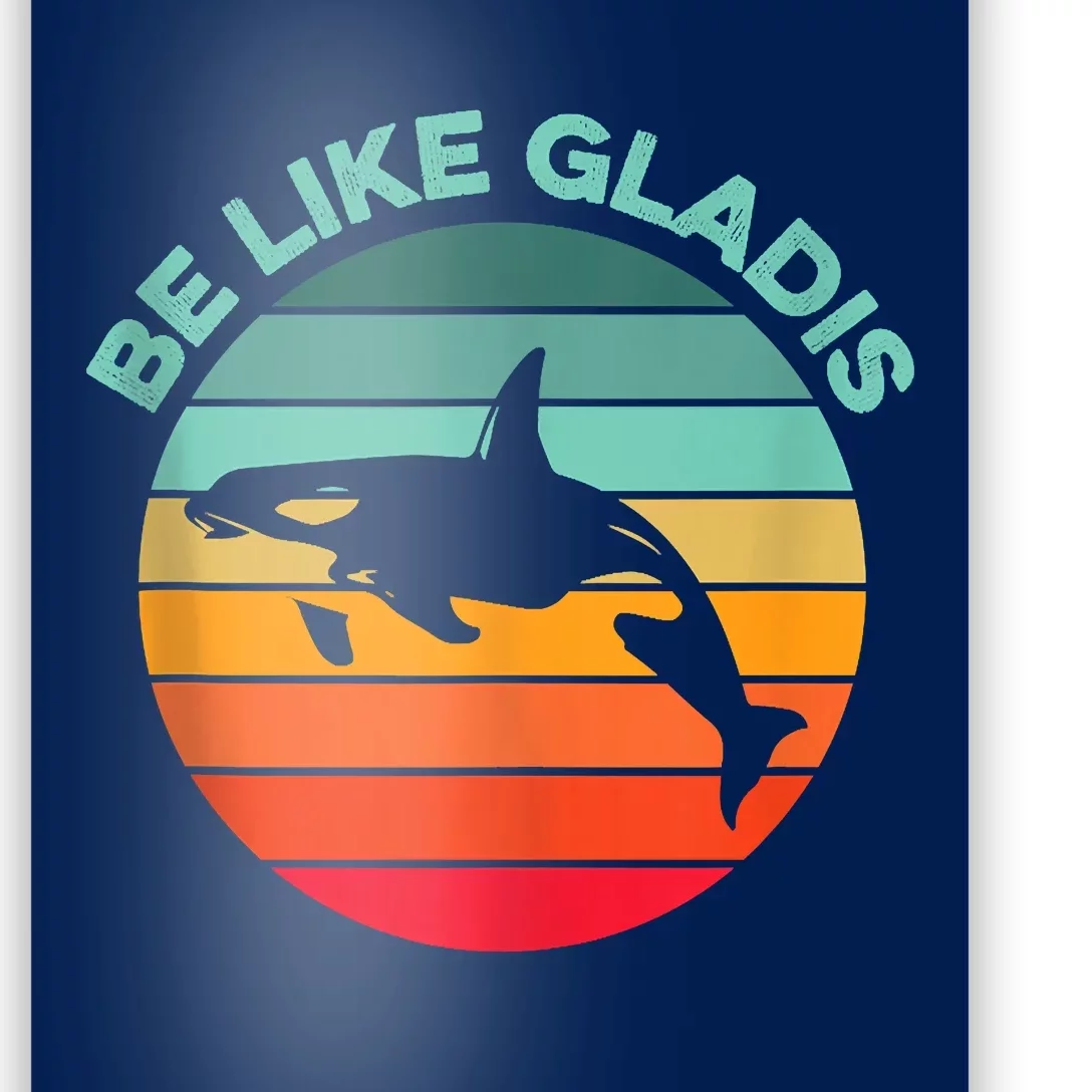 Be Like Gladis Funny Orca Yacht Sinking Whale Viral Meme Fan Poster