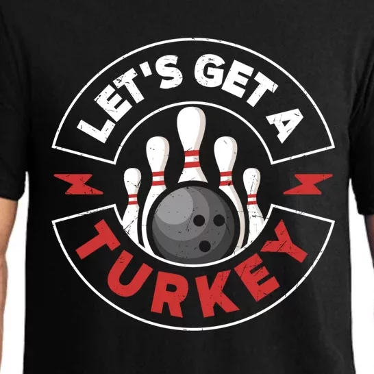 Bowling Let´S Get A Turkey Bowler Bowl Gift Pajama Set