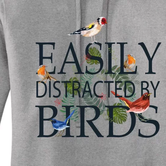 Bird Lovers Gifts For Women Men Gift Easily Distracted By Birds Gift Women's Pullover Hoodie