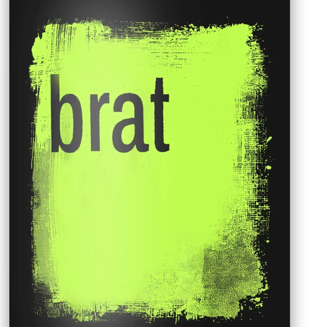 Brat Lime Green Trendy Grunge Design Apparel By Gu Poster