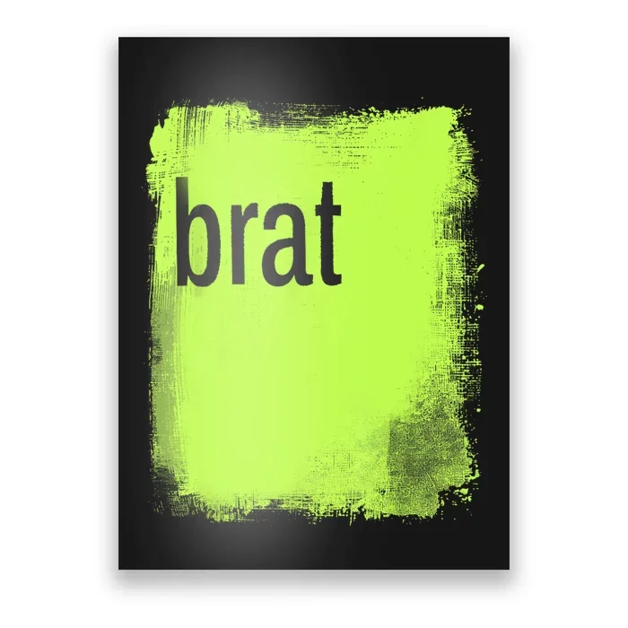 Brat Lime Green Trendy Grunge Design Apparel By Gu Poster