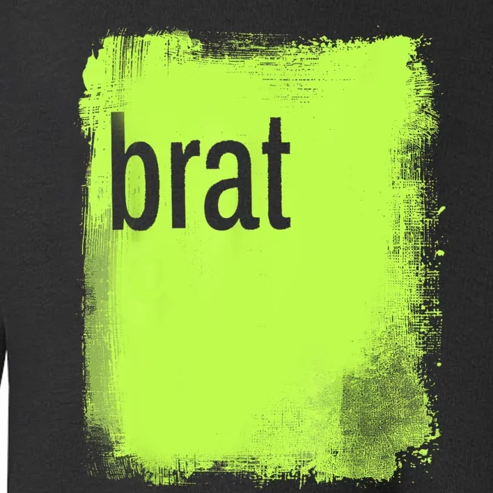 Brat Lime Green Trendy Grunge Design Apparel By Gu Toddler Sweatshirt