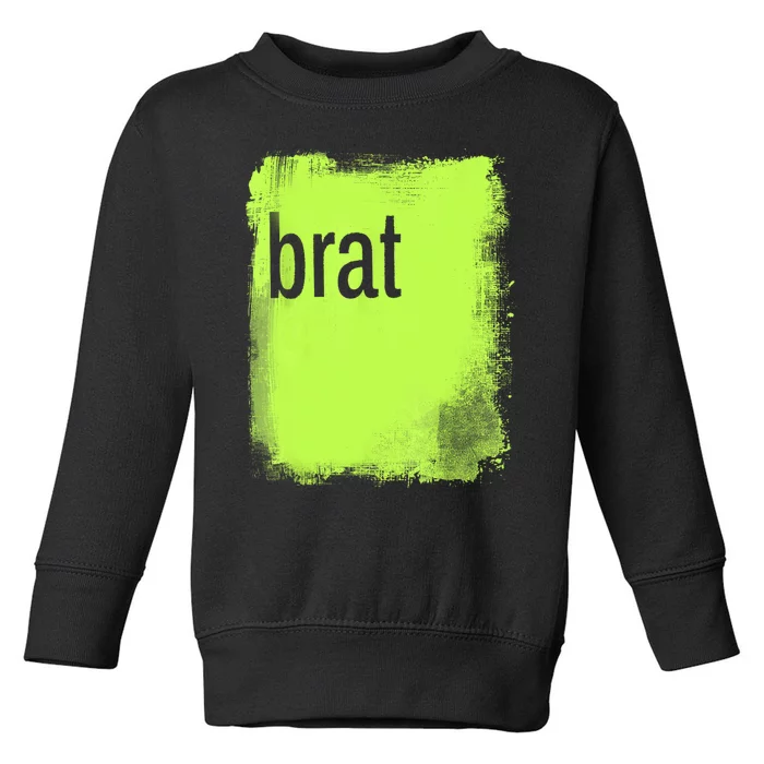 Brat Lime Green Trendy Grunge Design Apparel By Gu Toddler Sweatshirt