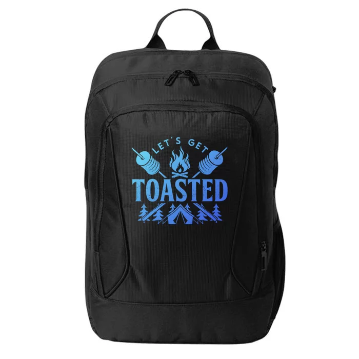 Bonfire Lets Get Toasted Friend Vacation Float Trip Graphic Gift City Backpack