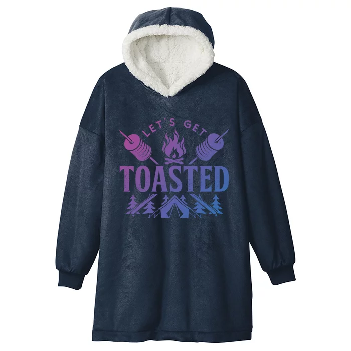 Bonfire Lets Get Toasted Friend Vacation Float Trip Graphic Gift Hooded Wearable Blanket