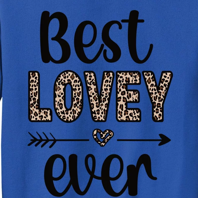 Best Lovey Grandmother Appreciation Lovey Sweatshirt