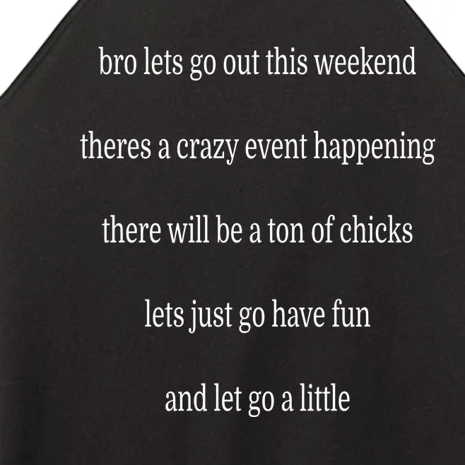 Bro Lets Go Out This Weekend Women’s Perfect Tri Rocker Tank