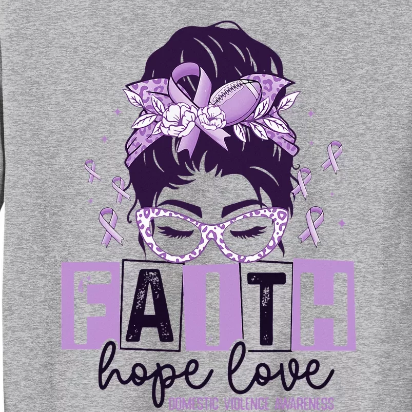 Believe Love Hope Purple Ribbon Domestic Violence Awareness Tall Sweatshirt