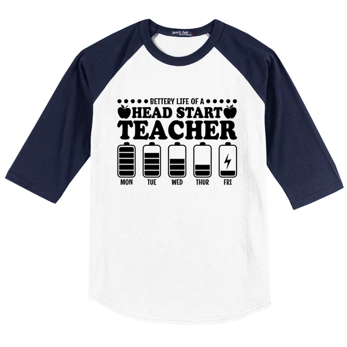 Battery Life Head Start Teachers Funny Head Start Teacher Meaningful Gift Baseball Sleeve Shirt