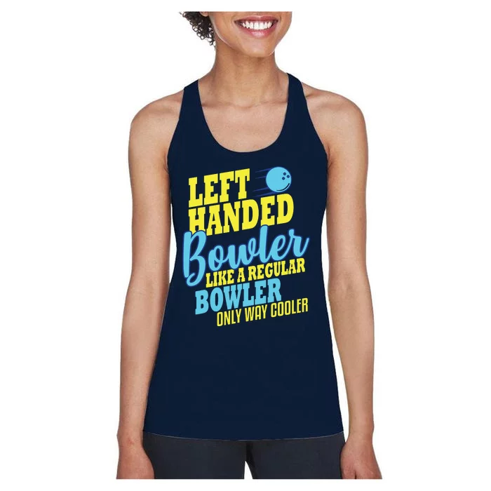 Bowling Left Handed Bowler Funny Team Women's Racerback Tank