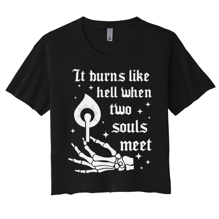 Burns Like Hell Women's Crop Top Tee