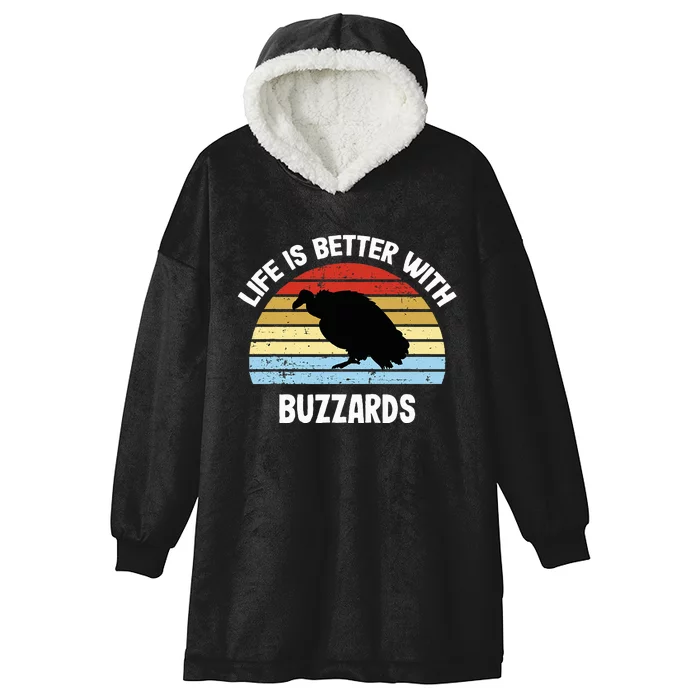 Buzzard Life Is Better With Buzzards Hooded Wearable Blanket