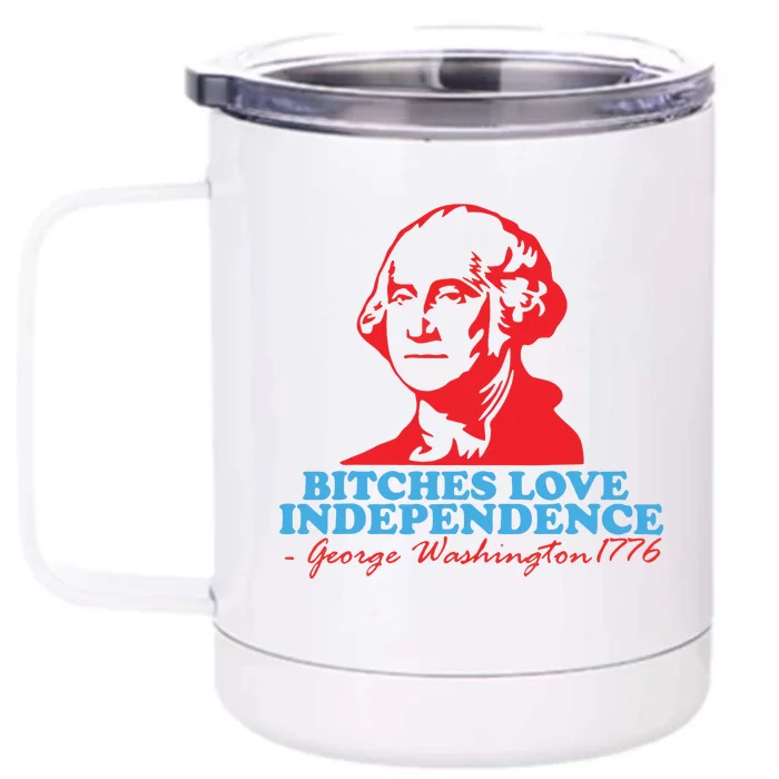 Bitches Love Independence 4th Of July Front & Back 12oz Stainless Steel Tumbler Cup