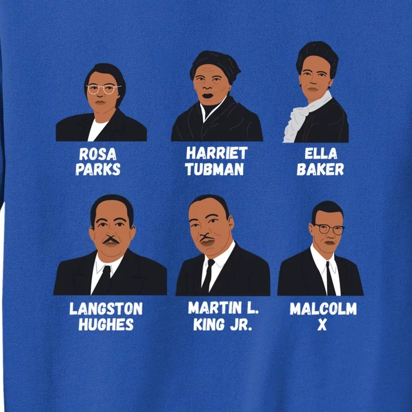 Black Leaders Inspiring Black History African American Gift Tall Sweatshirt