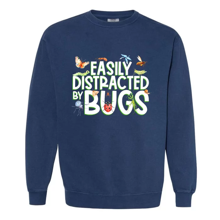 Bug Lover Insect Lover Types Of Bugs Bug Collector Bug Garment-Dyed Sweatshirt