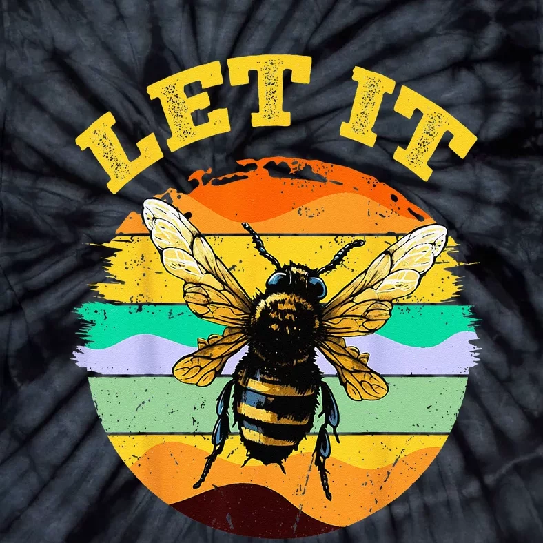 Bee Let It Beekeeper Honeybee Beekeeping Tie-Dye T-Shirt