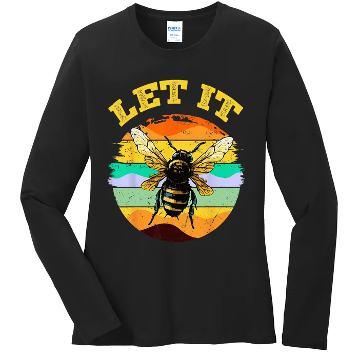 Bee Let It Beekeeper Honeybee Beekeeping Ladies Long Sleeve Shirt