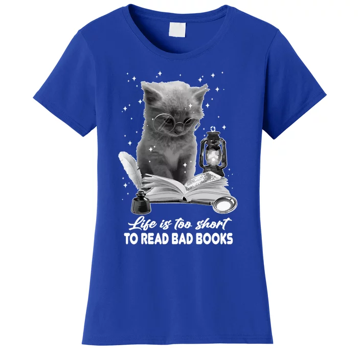 Bookaholic Life Is Too Short To Read Bad Books Bookish Great Gift Women's T-Shirt