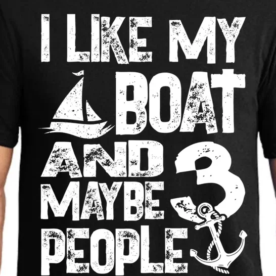 Boats Lover I Like My Boat And Maybe 3 People Boating Gift Pajama Set